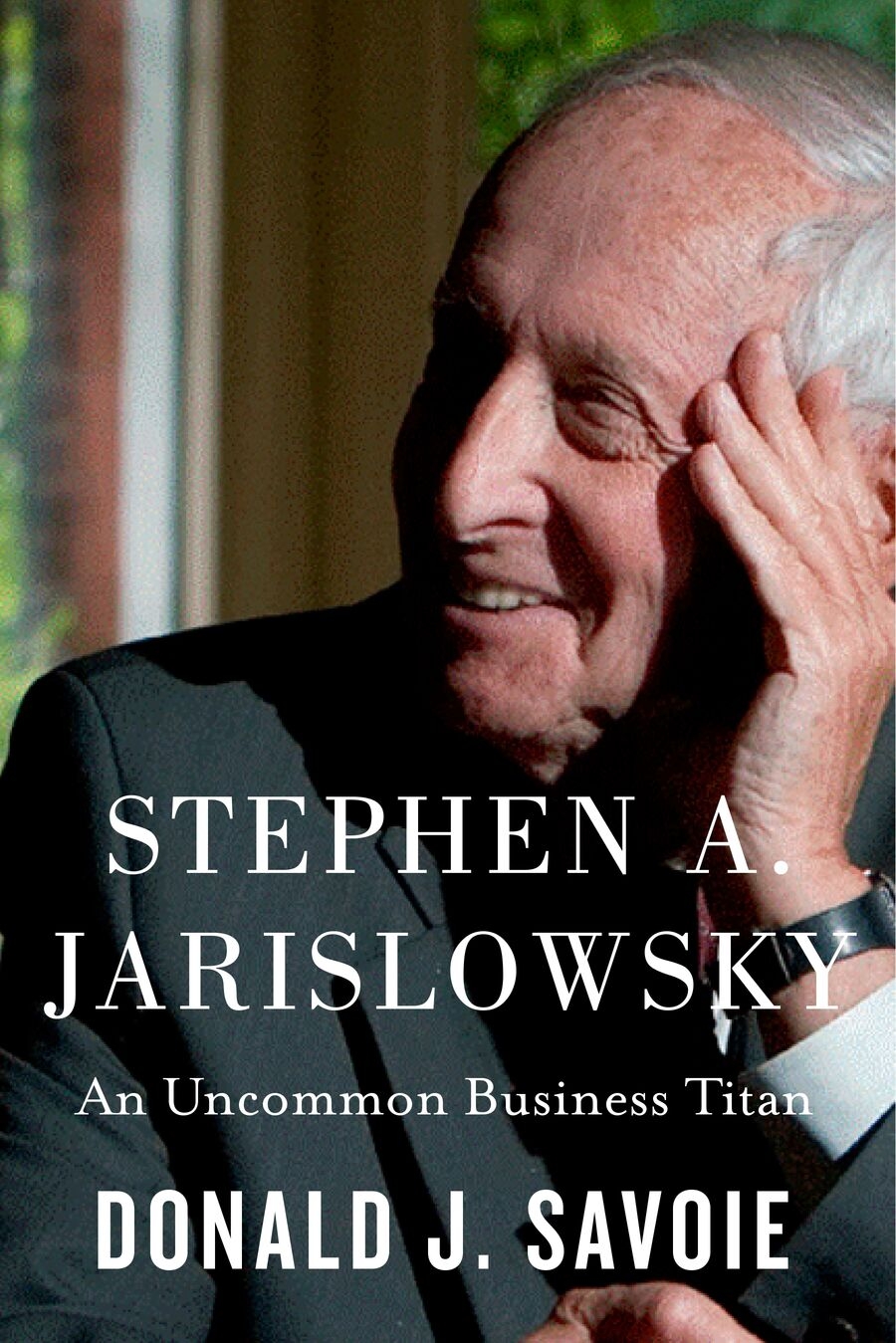 Stephen A. Jarislowsky: An Uncommon Business Titan